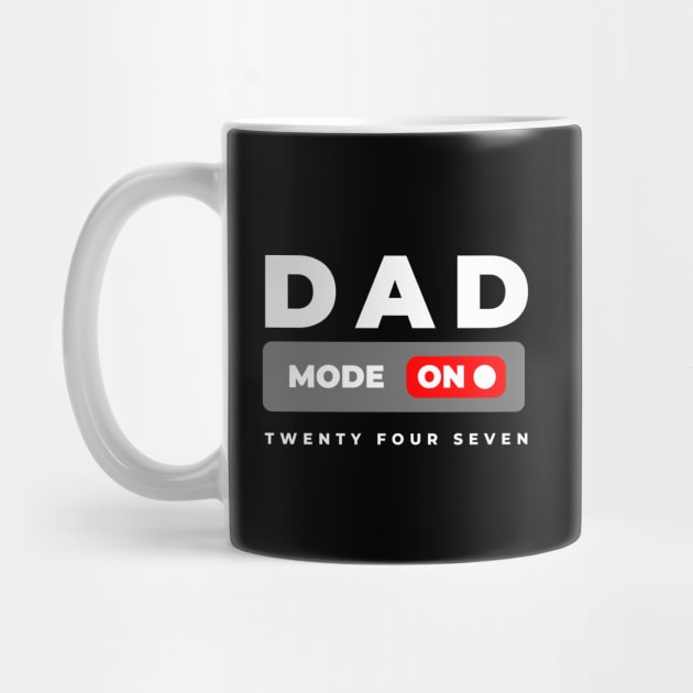 Dad Mode ON – 24/7 Parenting Power by Stylecombinator